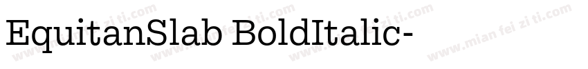 EquitanSlab BoldItalic字体转换